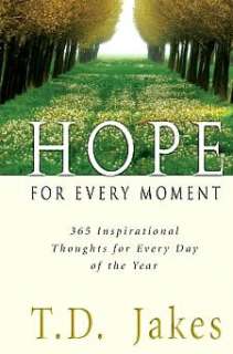 Hope for Every Moment: 365 Inspirational Thoughts for Every Day of the 