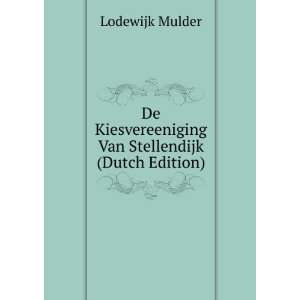   Van Stellendijk (Dutch Edition): Lodewijk Mulder: Books
