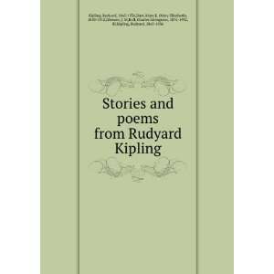  Stories and poems from Rudyard Kipling: Rudyard, 1865 1936 