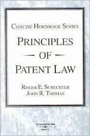 Schechter and Thomas Principles of Patent Law (Concise Hornbook 