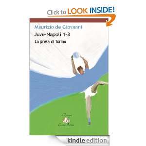 Juve Napoli 1 3. La presa di Torino (Leggere veloce) (Italian Edition 
