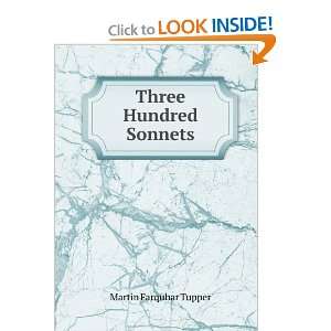  Three Hundred Sonnets Martin Farquhar Tupper Books