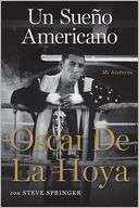 Un sueno americano Mi historia Oscar De La Hoya Pre Order Now