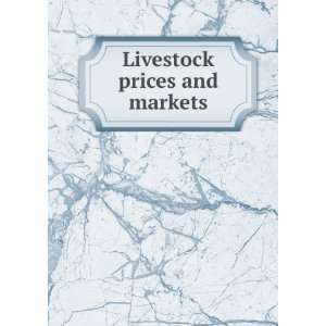  Livestock prices and markets University of Illinois at 