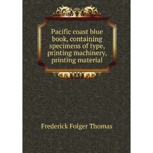   printing machinery, printing material Frederick Folger Thomas Books