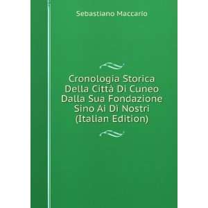   Sino Ai DÃ¬ Nostri (Italian Edition) Sebastiano Maccario Books