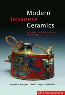  Modern Japanese Ceramics Pathways of Innovation 