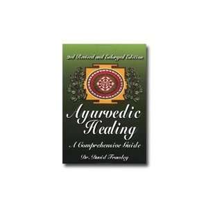  Ayurvedic Healing   A Comprehensive Guide 464 pages 