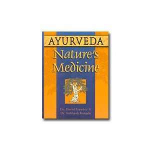  Ayurveda, Natures Medicine 368 pages, Paperback Health 