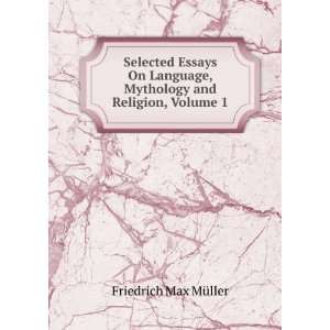   , Mythology and Religion, Volume 1 Friedrich Max MÃ¼ller Books