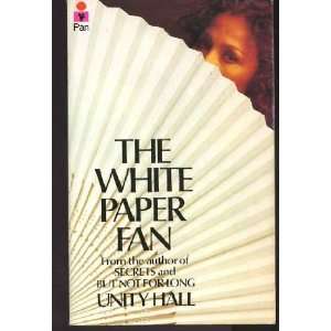  The White Paper Fan Unity Hall Books