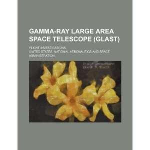 Gamma ray Large Area Space Telescope (GLAST): flight 