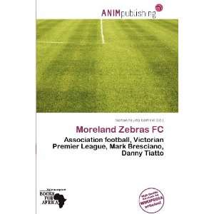  Moreland Zebras FC (9786200816818) Norton Fausto Garfield Books