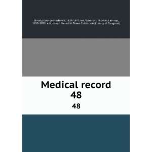  Medical record. 48 George Frederick, 1837 1907. edt 