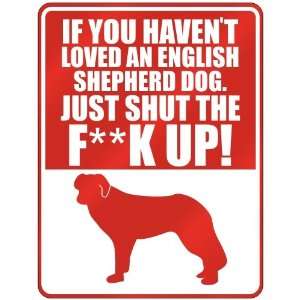 Havent Loved A English Shepherd Dog , Just Shut The Fenglish Shepherd 