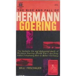   Fall Of Hermann Goering Willi Frischauer And Robert Jackson Books