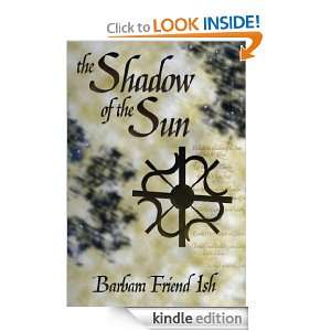 The Shadow of the Sun (The Way of the Gods) Barbara Friend Ish 