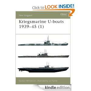 Kriegsmarine U boats 1939 45 (1) v. 1 (New Vanguard) Gordon 