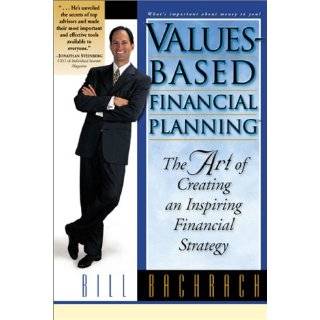 Values Based Financial Planning  The Art of Creating and Inspiring 