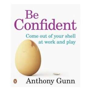  Be Confident Gunn Anthony Books