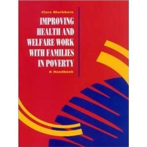 Improving Health and Welfare Work With Families in Poverty 