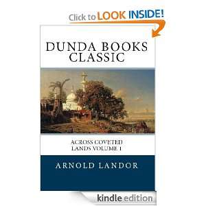 Across Coveted Lands Volume 1 (Dunda Books Classic) Arnold Henry 