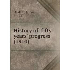   years progress (1910) (9781275620315) James, d. 1937 Haslam Books