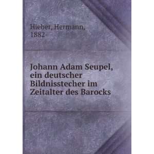   im Zeitalter des Barocks Hermann, 1882  Hieber  Books