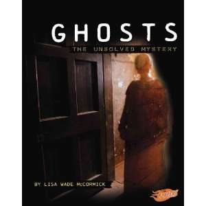  Ghosts The Unsolved Mystery (Mysteries of Science 