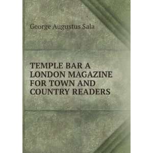  TEMPLE BAR A LONDON MAGAZINE FOR TOWN AND COUNTRY READERS 