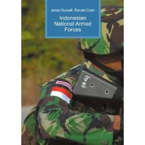 Indonesian National Armed Forces Ronald Cohn Jesse Russell  