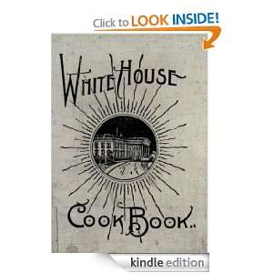    The White House Cook Book eBook: Ziemann Hugo: Kindle Store