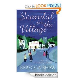 Scandal in the Village Rebecca Shaw  Kindle Store