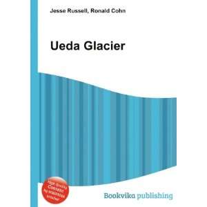  Ueda Glacier Ronald Cohn Jesse Russell Books