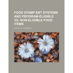  Food stamp EBT systems and program eligible vs. non 
