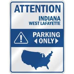  ATTENTION  WEST LAFAYETTE PARKING ONLY  PARKING SIGN USA 