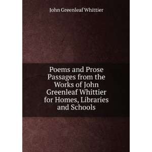   , Libraries and Schools: Whittier John Greenleaf:  Books