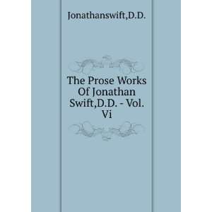   Works Of Jonathan Swift,D.D.   Vol. Vi. D.D. Jonathanswift Books