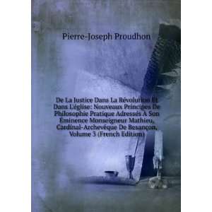   BesanÃ§on, Volume 3 (French Edition) Pierre Joseph Proudhon Books
