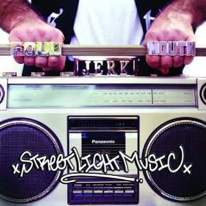  Foul Mouth Jerk   StreetLight Music [AUDIO CD] Everything 