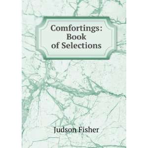  Comfortings Book of Selections Judson Fisher Books