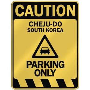   CHEJU DO PARKING ONLY  PARKING SIGN SOUTH KOREA
