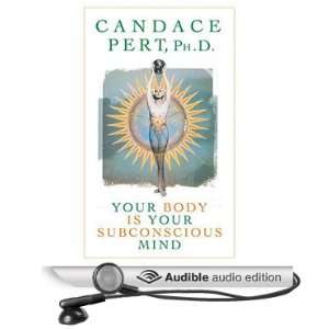   Is Your Subconscious Mind (Audible Audio Edition) Candace Pert Books