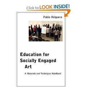   Education for Socially Engaged Art [Paperback]: Pablo Helguera: Books