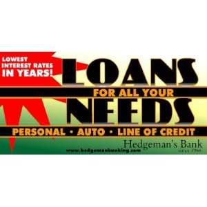  3x6 Vinyl Banner   Bank Loans for All Needs Everything 