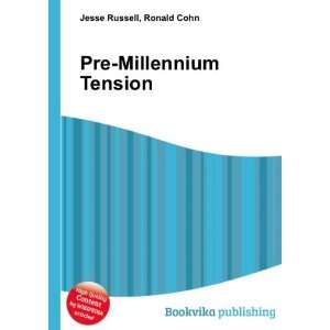  Pre Millennium Tension Ronald Cohn Jesse Russell Books