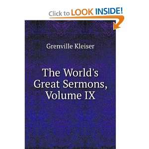    The Worlds Great Sermons, Volume IX Grenville Kleiser Books