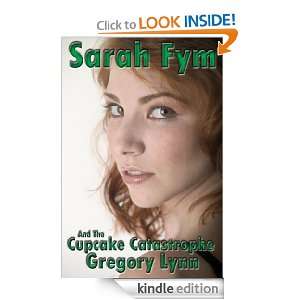 Sarah Fym and the Cupcake Catastrophe [Short Story] (Sarah Fym 
