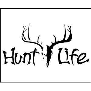   Decal   Hunting / Outdoors   Hunt Life   Truck, iPad, Gun or Bow Case