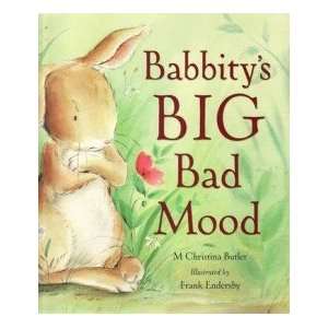  Babbity’s Big Bad Mood M CHRISTINA BUTLER Books